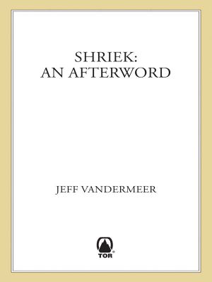 [Ambergris 02] • Shriek · an Afterword